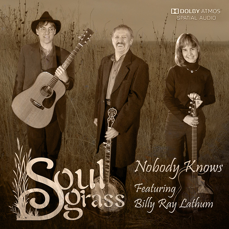 Soulgrass-Nobody Knows-Dolby Atmos